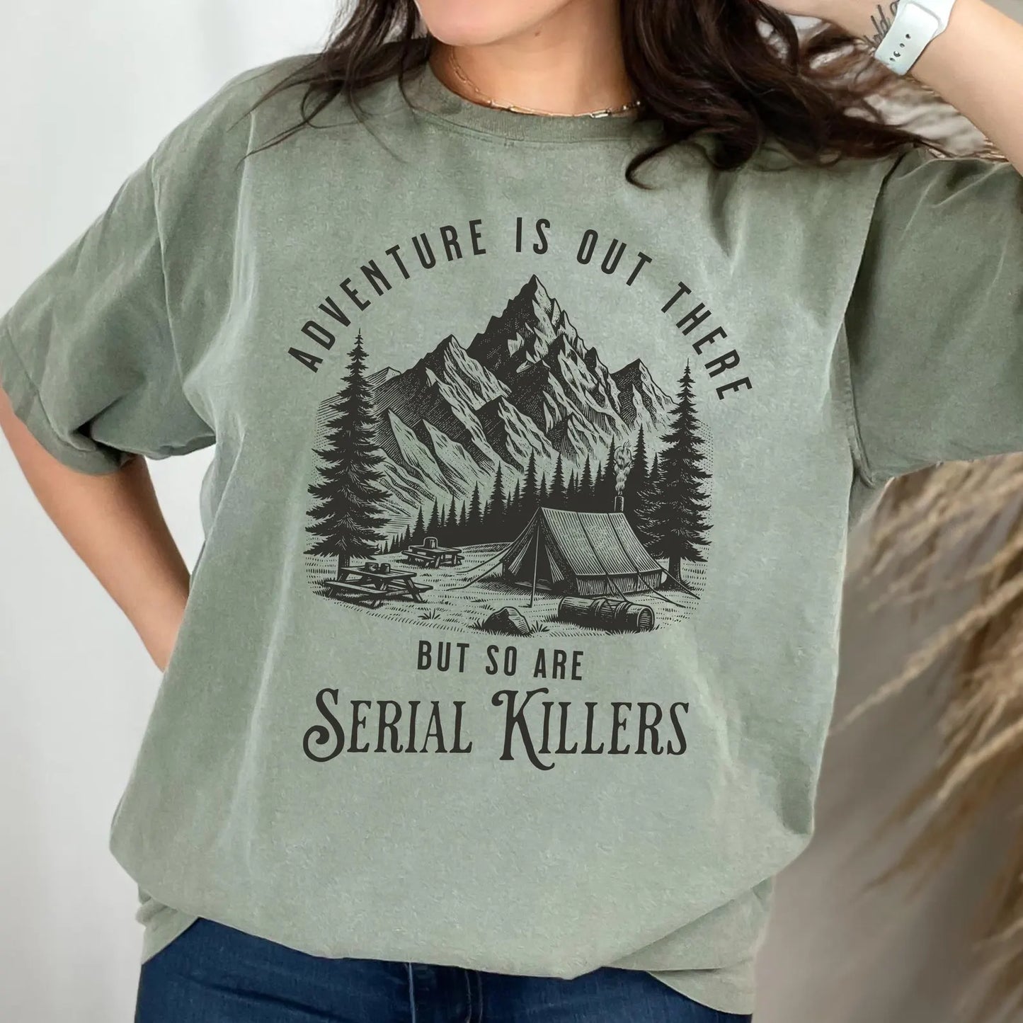adventure is out there, but so are serial killers