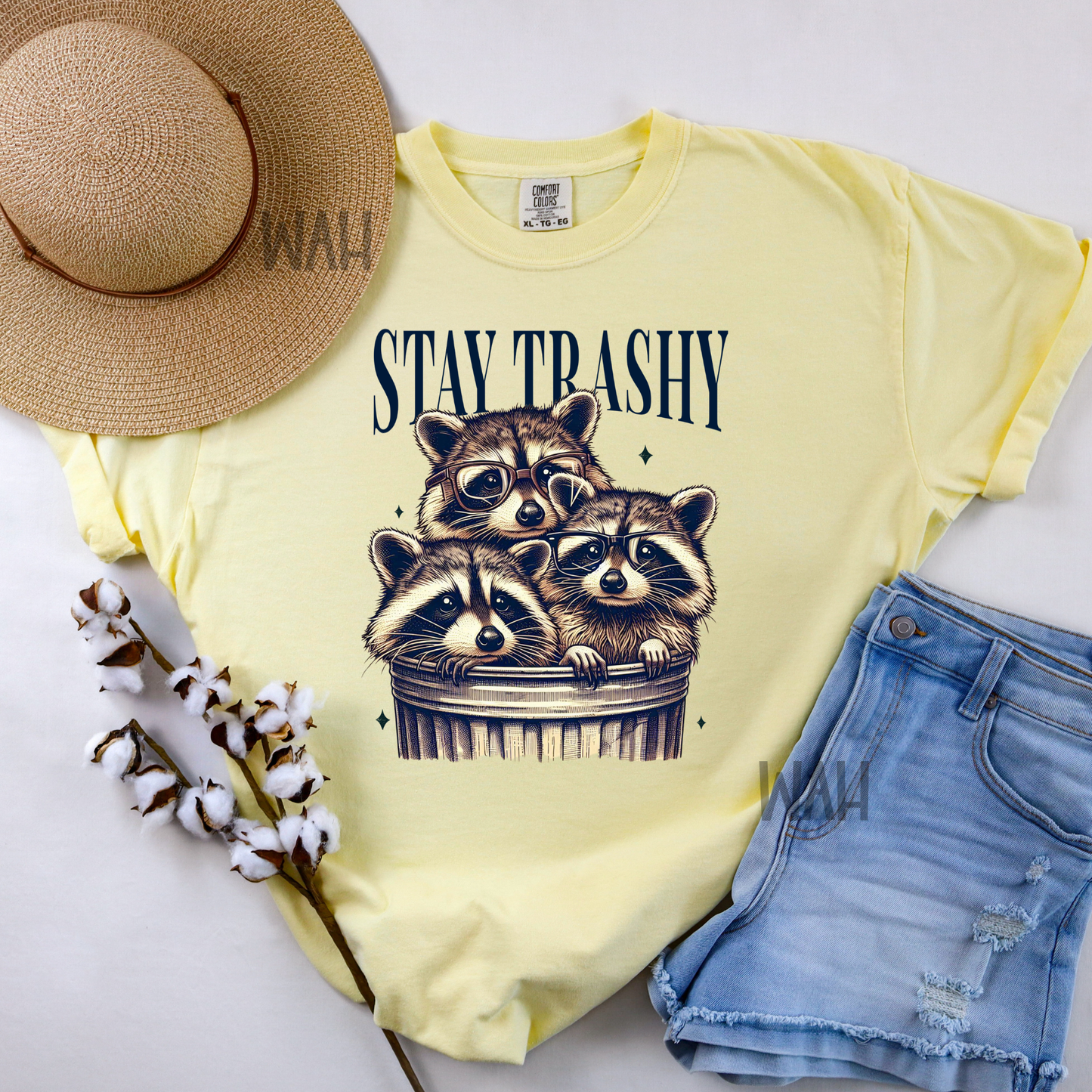 Stay trashy