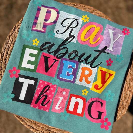Pray about Everything