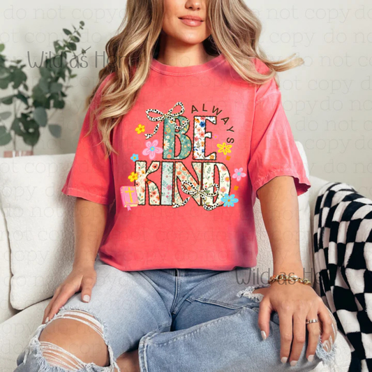Always be kind, floral