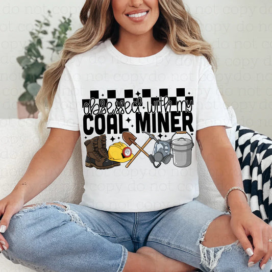 obsessed with my coal miner