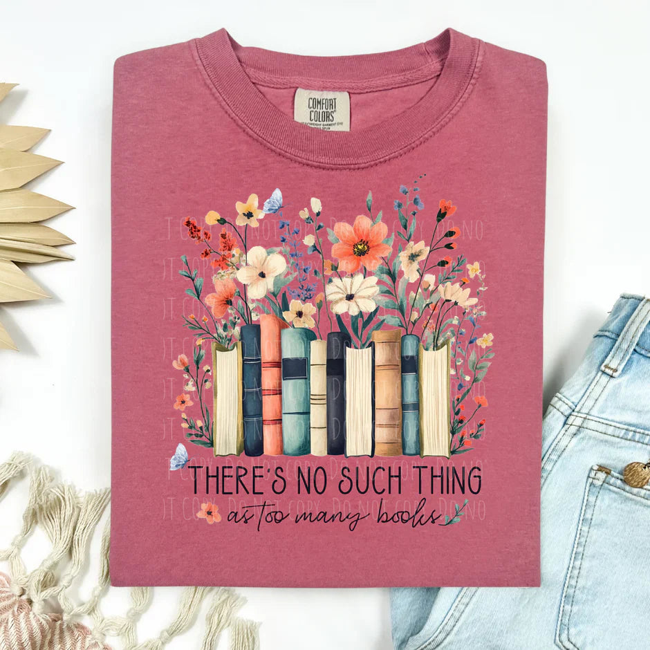 no such thing as too many books - floral